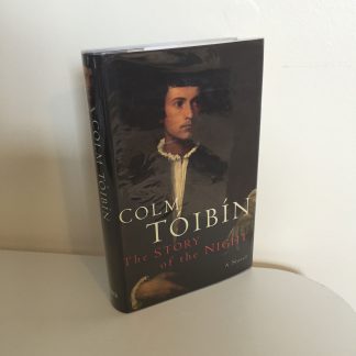 TÓIBÍN, Colm - The Story of the Night SIGNED