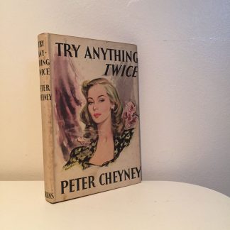CHEYNEY, Peter - Try Anything Twice