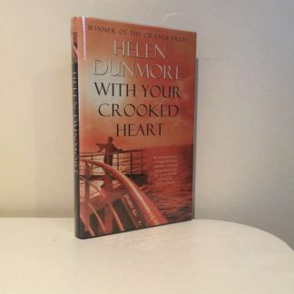 DUNMORE, Helen - With Your Crooked Heart