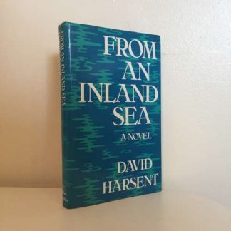 HARSENT, David - From an Inland Sea SIGNED