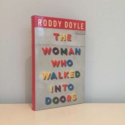 DOYLE, Roddy - The Woman Who Walked into Doors
