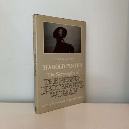 PINTER, Harold - The Screenplay of The French Lieutenant's Woman
