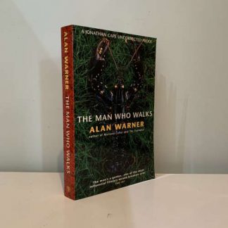 WARNER, Alan - The Man Who Walks SIGNED