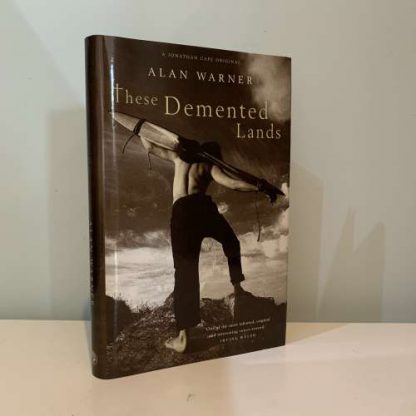 WARNER, Alan - These Demented Lands SIGNED