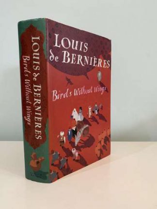 DE BERNIERES, Louis - Birds Without Wings SIGNED