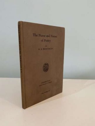 HOUSEMAN, A.E. - The Name and Nature of Poetry