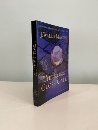 MARTIN, J. Wallis - The Long Close Call SIGNED PROOF COPY