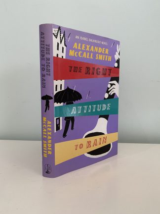 McCALL SMITH, Alexander - The Right Attitude to Rain