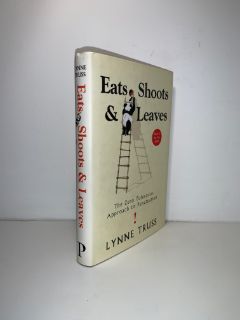 TRUSS, Lynne - Eats Shoots & Leaves: The Zero Tolerance Approach to Punctuation
