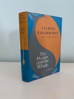 VAN DER POST, Laurens - The Hunter and the Whale