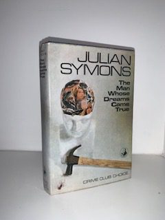 SYMONS, Julian - The Man Whose Dreams Came True