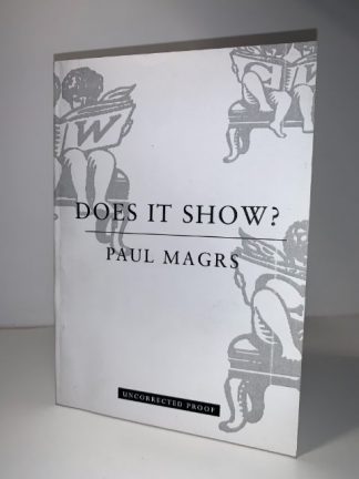 MAGRS, Paul - Dose it Show (Uncorrected Proof)
