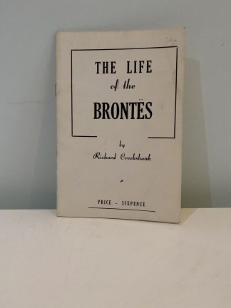 CROOKSHANK, Richard - The Life of the Brontes