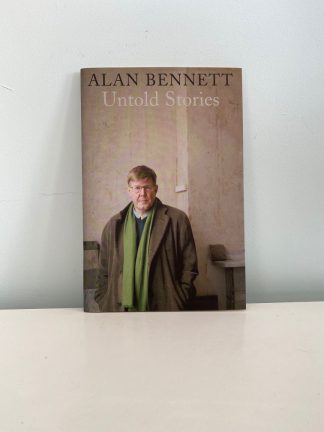 BENNETT, Alan - Untold Stories UNCORRECTED EXTRACT