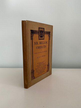 WELLS, H.G. - Mr Belloc Objects To The Outline of History