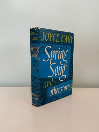 CARY, Joyce - Spring Song and other stories