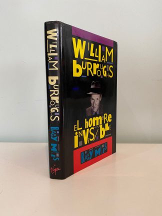 MILES, Barry - William Burroughs El Hombre Invisible