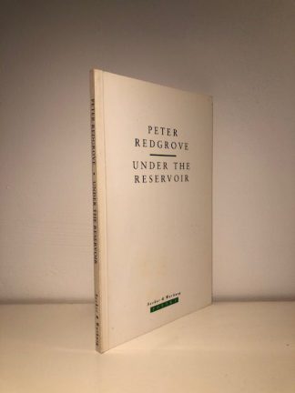 REDGROVE, Peter - Under the Reservoir