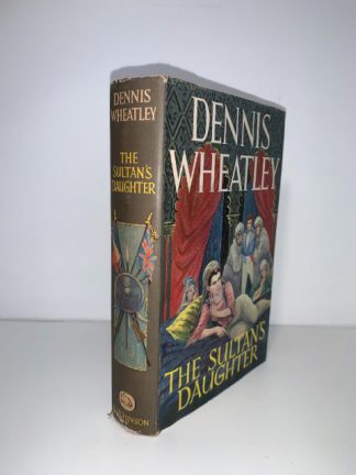 WHEATLEY, Dennis - The Sultan's Daughter