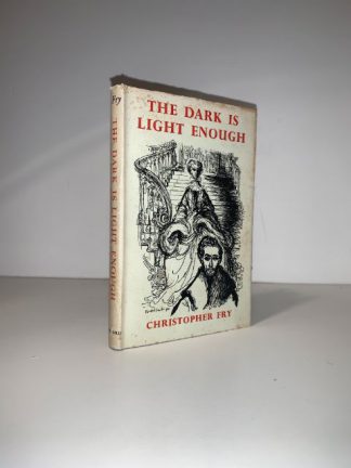 FRY, Christopher - The Dark Is Light Enough