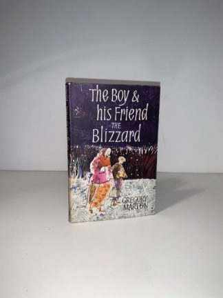 MARTON, Gregory - The Boy & His Friend The Blizzard