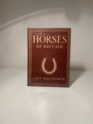 WENTWORTH, Lady - Horses Of Britian