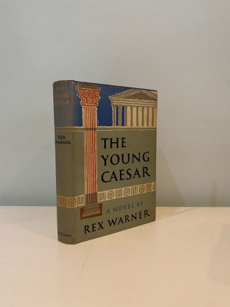 WARNER, Rex - The Young Caesar