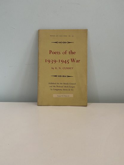 CURREY, R. N. - Poets of the 1939-1945 War