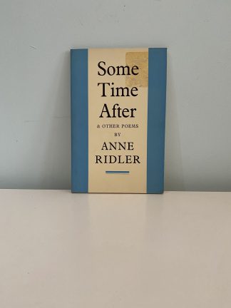 RIDLER, Anne - Some Time After & Other Poems