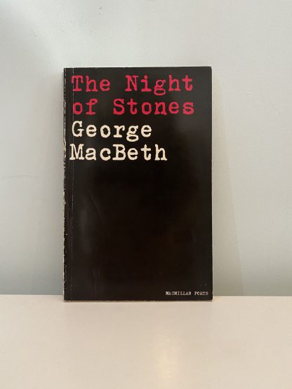 MACBETH, George - The Night of Stones