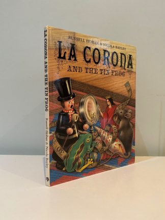 HOBAN, Russell & BAYLEY, Nicola - La Corona and the Tin Frog