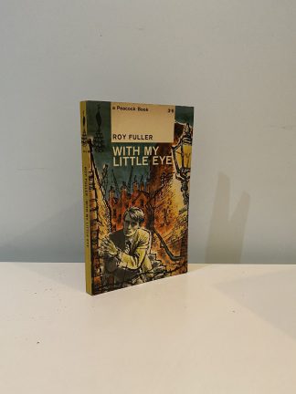 FULLER, Roy - With My Little Eye
