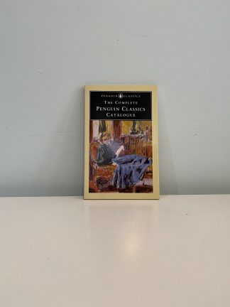 Penguin Classics - The Complete Penguin Classics Catalogue