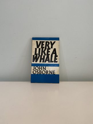 OSBORNE, John - Very Like A Whale