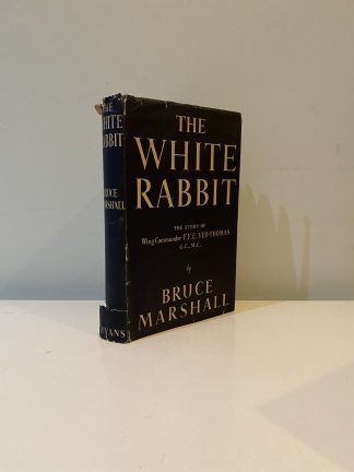 MARSHALL, Bruce - The White Rabbit: The Story of Wing Commander F. F. E. Yeo-Thomas