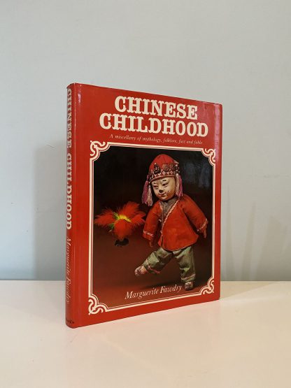 FAWDRY, Marguerite - Chinese Childhood: A Miscellany of Mythology, Folklore, Fact and Fable