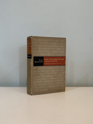 MUSSON, A. E. - The Typographical Association Origins and History up to 1949