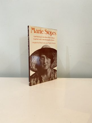 EATON, Peter & WARNICK, Marilyn - Marie Stopes: A preliminary checklist of her writings together with some biographical notes