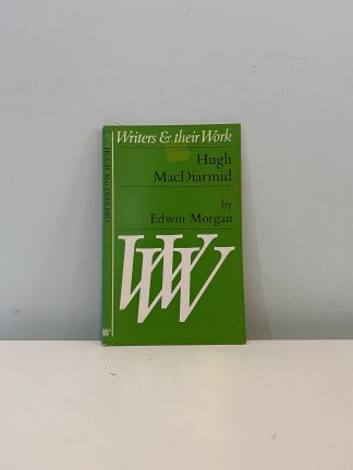 MORGAN, Edwin - Writers and their Work Hugh MacDiarmid