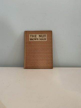 The Nut-Brown Maid: Shakespeare Head Quartos No. III