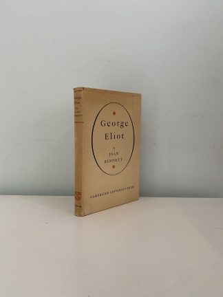 BENNETT, Joan - George Eliot: Her Mind And Her Art