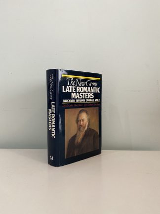 COOKE, Deryck & BECKER, Heinz & CLAPHAM, John & SAMS, Eric - The New Grove Late Romantic Masters Bruckner Brahms Dvorak Wolf