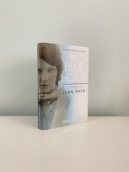 PIZZICHINI, Lilian - The Blue Hour: A Portrait of Jean Rhys