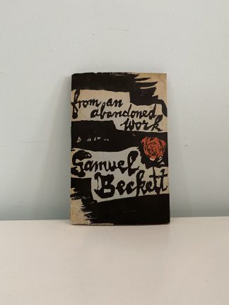 BECKETT, Samuel - From An Abandoned Work