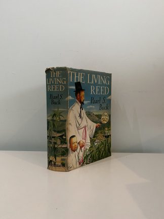 BUCK, Pearl S. - The Living Reed