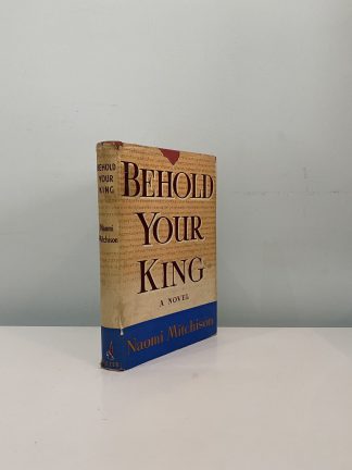MITCHISON, Naomi - Behold Your King