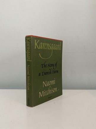 MITCHISON, Naomi - Karensgaard: The Story Of A Danish Farm