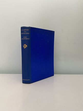 GALSWORTHY, John - Glimpses And Reflections