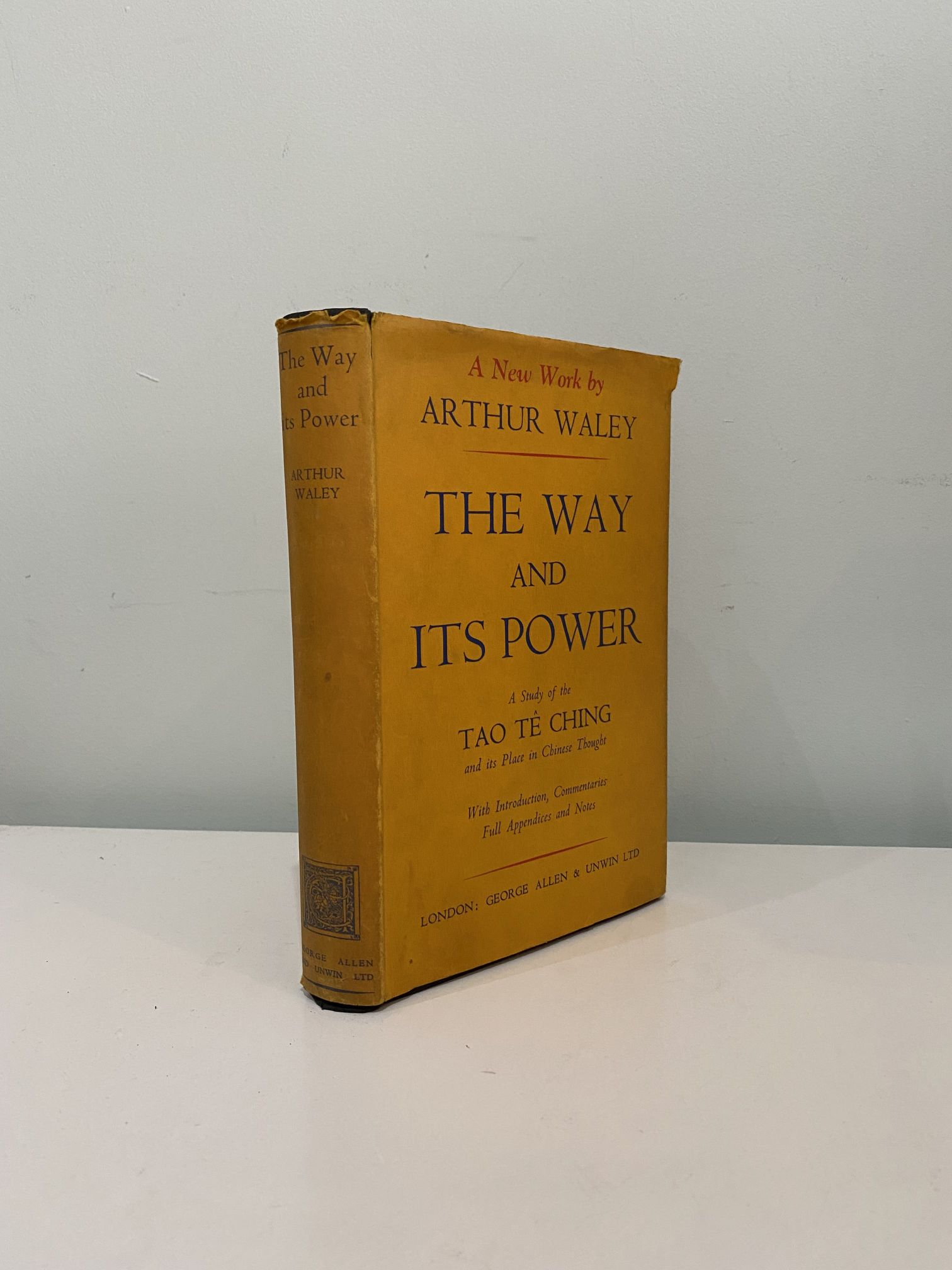 IMG_1938 WALEY, Arthur - The Way And Its Power: A Study Of The Tao Te Ching And Its Place In Chinese Thought