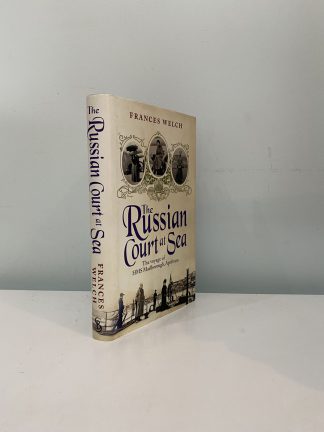 WELCH, Frances - The Russian Court At Sea
